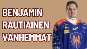 Benjamin Rautiainen vanhemmat