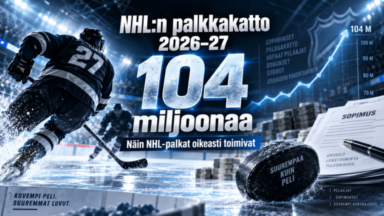 NHL:n palkkakatto 2026–27 on 104 miljoonaa – näin NHL-palkat oikeasti toimivat