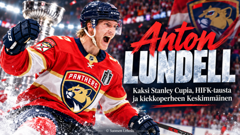 Anton Lundell – kaksi Stanley Cupia, HIFK-tausta ja kiekkoperheen keskimmäinen